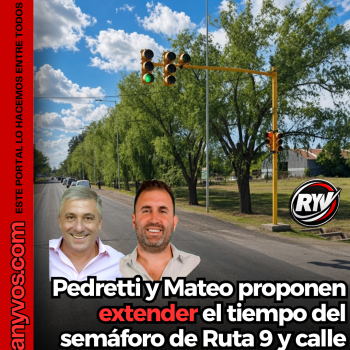 Pedretti y Mateo proponen extender el tiempo del semáforo de Ruta 9 y calle Buenos Aires
